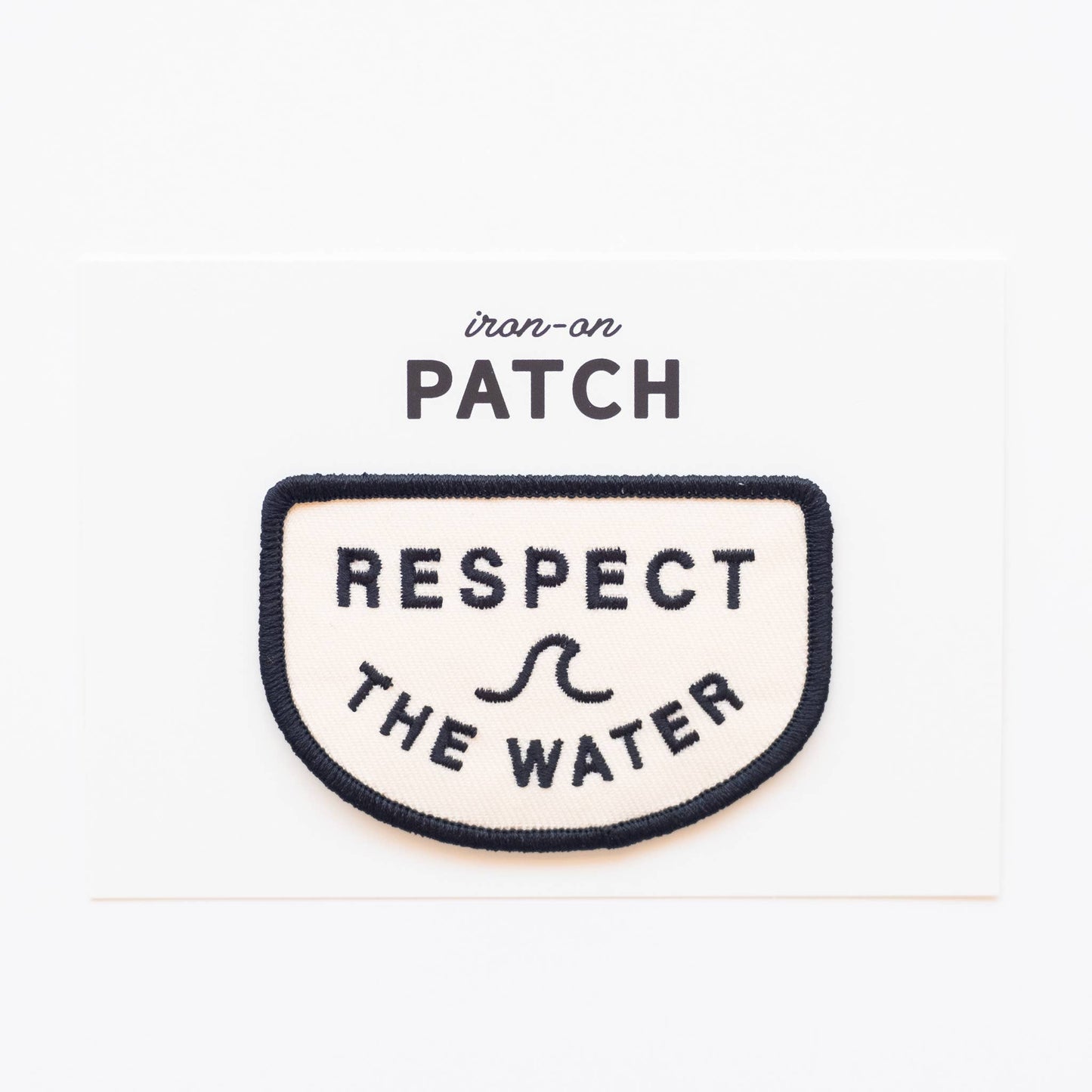 Respect the Water Embroidered Iron on Patch